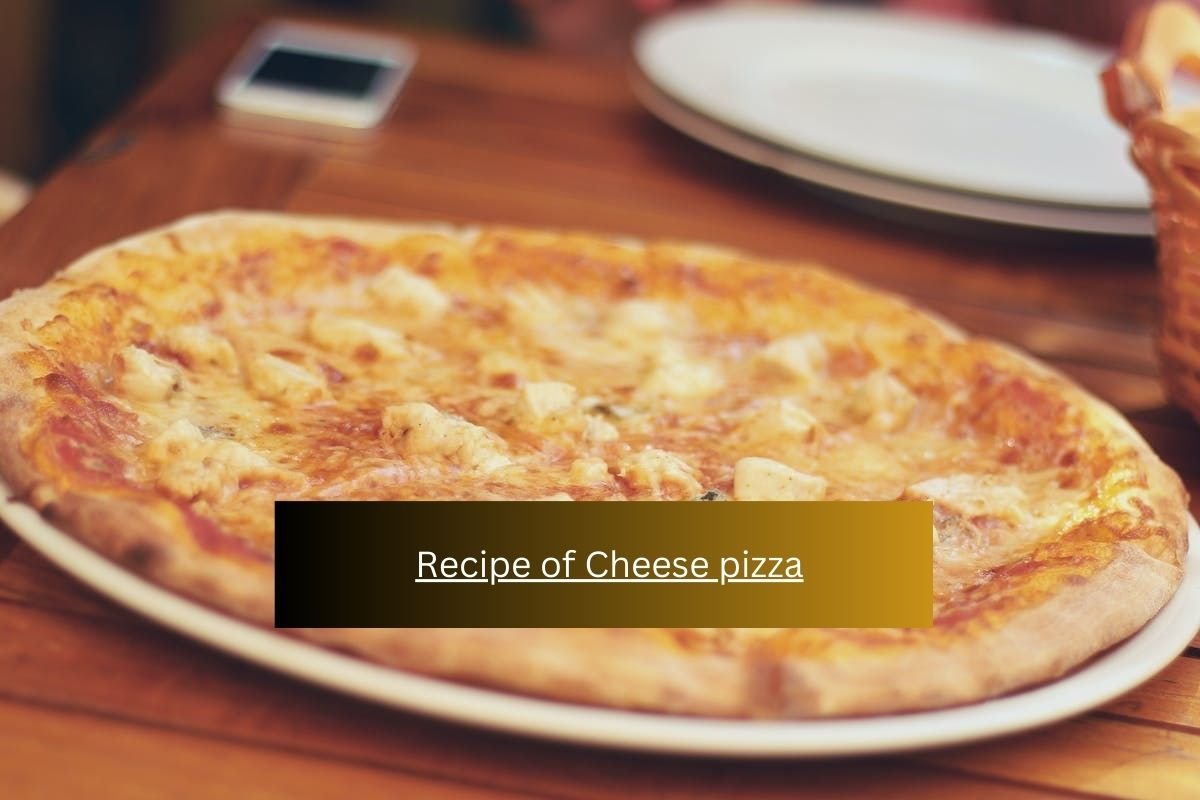 Recipe of Cheese pizza